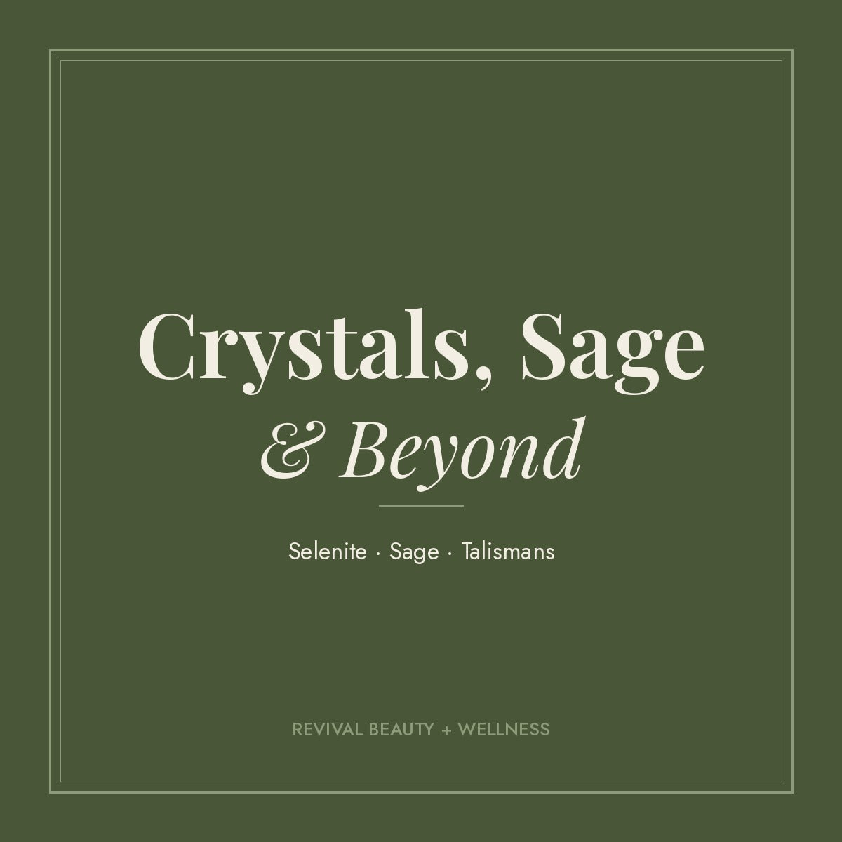 Crystals, Sage & Beyond